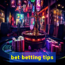 bet betting tips